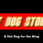 Hot dog for the king